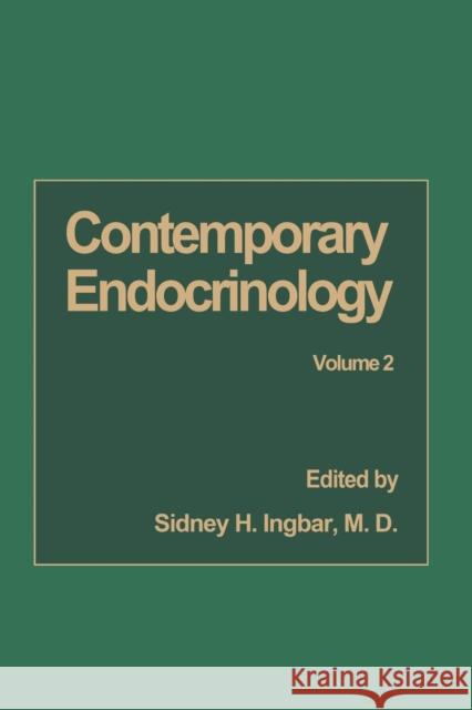 Contemporary Endocrinology Sidney Ingbar 9781468448191 Springer - książka