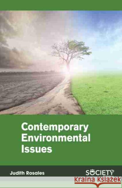 Contemporary Environmental Issues Judith Rosales 9781774073070 Society Publishing - książka