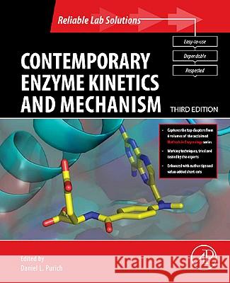 Contemporary Enzyme Kinetics and Mechanism: Reliable Lab Solutions Daniel Purich 9780123786081  - książka