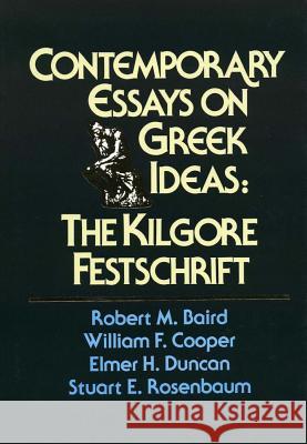 Contemporary Essays on Greek Ideas Baird, Robert M. 9780918954466 Baylor University Press - książka