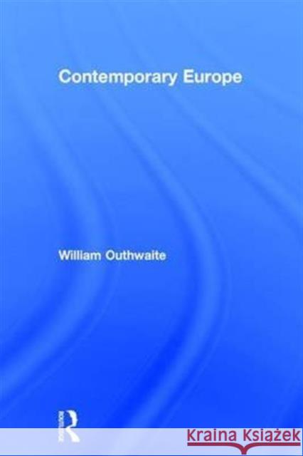 Contemporary Europe William Outhwaite 9781138125674 Routledge - książka