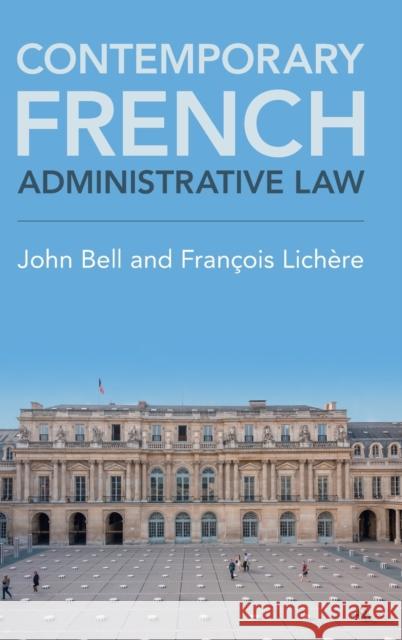 Contemporary French Administrative Law Francois (Universite Lyon III) Lichere 9781316511169 Cambridge University Press - książka