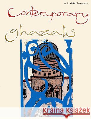 Contemporary Ghazals No. 6 MR R. W. Watkins 9781519515025 Createspace Independent Publishing Platform - książka
