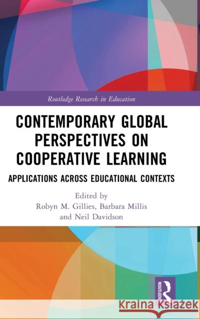 Contemporary Global Perspectives on Cooperative Learning: Applications Across Educational Contexts Gillies, Robyn M. 9781032213934 Taylor & Francis Ltd - książka