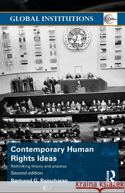 Contemporary Human Rights Ideas: Rethinking Theory and Practice Bertrand G. Ramcharan 9781138807167 Routledge - książka