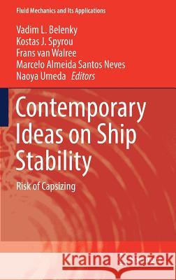 Contemporary Ideas on Ship Stability: Risk of Capsizing Belenky, Vadim L. 9783030005146 Springer - książka