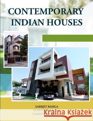 Contemporary Indian Houses Sarbjit Bahga Surinder Bahga Yashinder Bahga 9781505561319 Createspace - książka