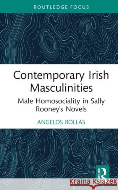 Contemporary Irish Masculinities Angelos Bollas 9781032644905 Taylor & Francis Ltd - książka