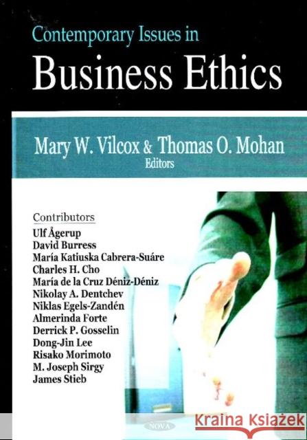 Contemporary Issues in Business Ethics Mary W Vilcox, Thomas O Mohan 9781600217739 Nova Science Publishers Inc - książka