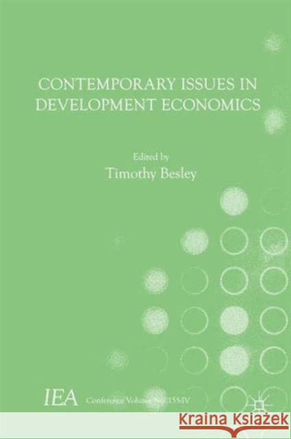 Contemporary Issues in Development Economics International Economic Association       Timothy Besley 9781137529732 Palgrave MacMillan - książka