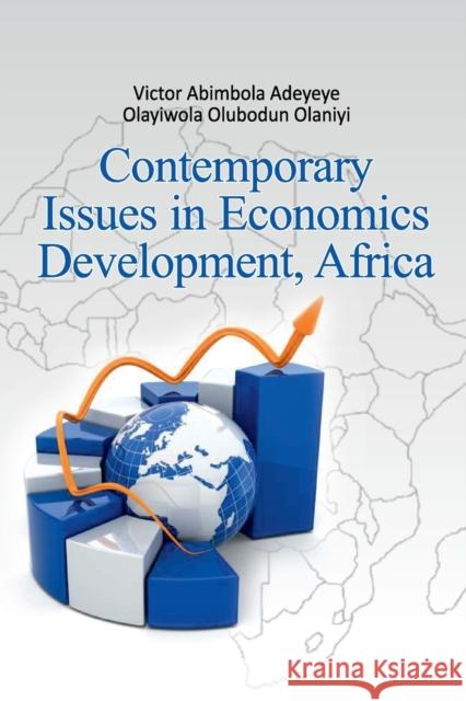 Contemporary Issues In Economics Development, Africa Victor Abimbola Adeyeye Olayiwola Olubodun Olaniyi  9788119072606 New India Publishing Agency - książka