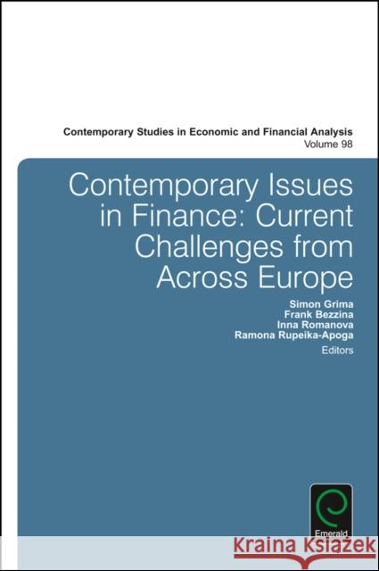 Contemporary Issues in Finance: Current Challenges from Across Europe Simon Grima Frank Bezzina Inna Romanova 9781786359070 Emerald Group Publishing - książka