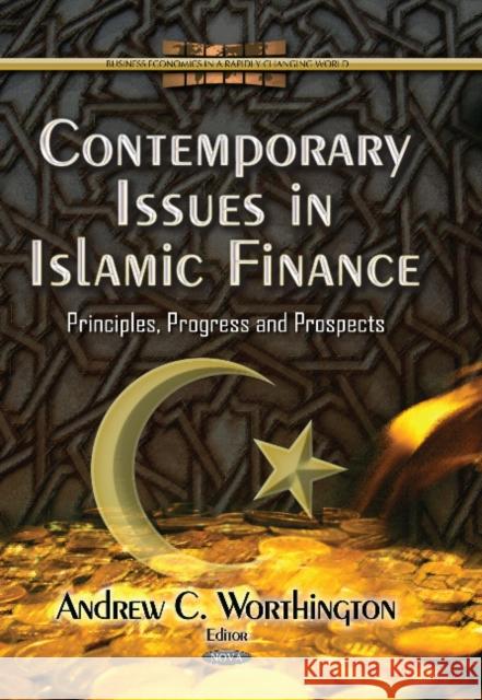 Contemporary Issues in Islamic Finance: Principles, Progress & Prospects Andrew C Worthington 9781629489056 Nova Science Publishers Inc - książka