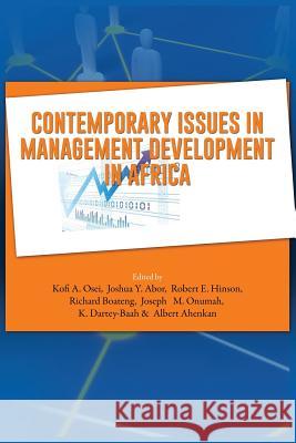 Contemporary Issues in Management Development in Africa Joshua y Abor, Kofi A Osei, Robert E Hinson 9781909112643 Adonis & Abbey Publishers - książka