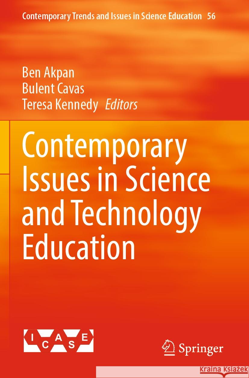 Contemporary Issues in Science and Technology Education Ben Akpan Bulent Cavas Teresa Kennedy 9783031242618 Springer - książka