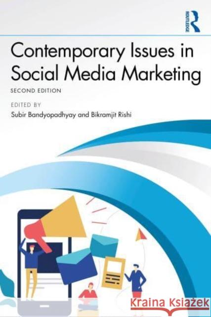 Contemporary Issues in Social Media Marketing Subir Bandyopadhyay Bikramjit Rishi 9781032535692 Routledge - książka