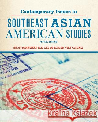 Contemporary Issues in Southeast Asian American Studies (Revised Edition) Jonathan H. X. Lee Roger Viet Chung 9781621313946 Cognella - książka