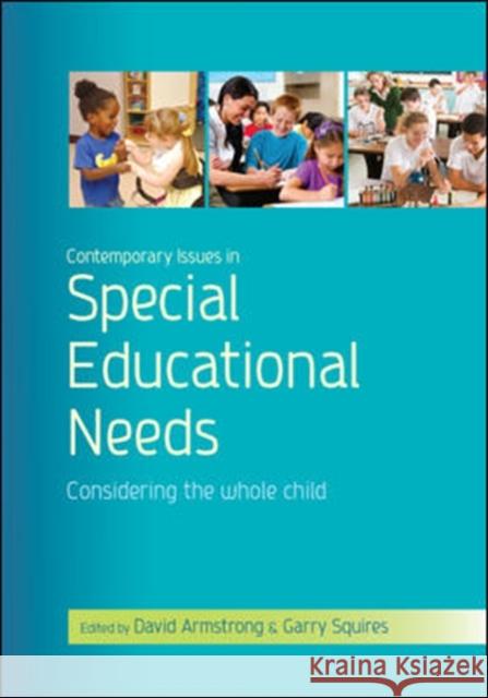 Contemporary Issues in Special Educational Needs: Considering the Whole Child David Armstrong 9780335243631 OPEN UNIVERSITY PRESS - książka