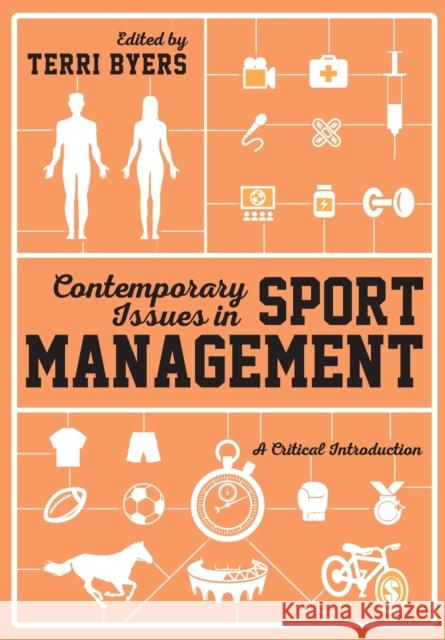 Contemporary Issues in Sport Management Byers, Terri 9781446282199 Sage Publications Ltd - książka
