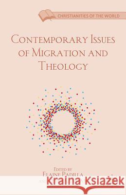 Contemporary Issues of Migration and Theology Elaine Padilla 9781137032881  - książka
