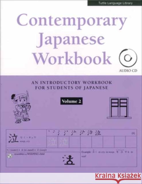 Contemporary Japanese Workbook Volume 2: Practice Speaking, Listening, Reading and Writing Japanese Eriko Sato 9780804849562 Tuttle Publishing - książka