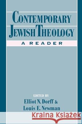 Contemporary Jewish Theology: A Reader Elliot N. Dorff Louis E. Newman 9780195114676 Oxford University Press - książka