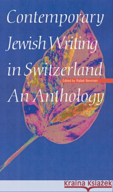 Contemporary Jewish Writing in Switzerland: An Anthology Rafael Newman Sander L. Gilman 9780803233423 University of Nebraska Press - książka