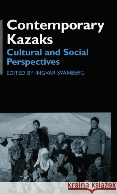 Contemporary Kazaks: Cultural and Social Perspectives Svanberg, Ingvar 9780700711154 Taylor & Francis - książka