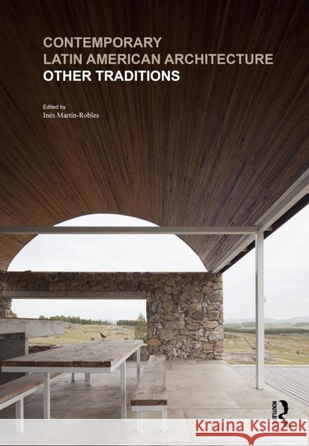 Contemporary Latin American Architecture: Other Traditions In?s Mart?n-Roble 9781041077350 Routledge - książka