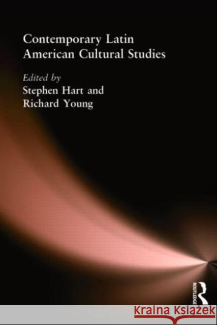 Contemporary Latin American Cultural Studies Stephen Hart 9780340808221  - książka