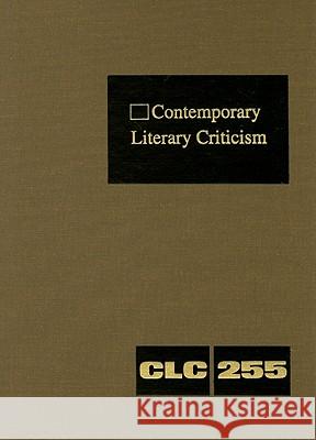 Contemporary Literary Criticism: Criticism of the Works of Today's Novelists, Poets, Playwrights, Short Story Writers, Scriptwriters, and Other Creati  9781414412535 Gale Cengage - książka
