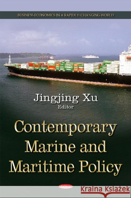 Contemporary Marine & Maritime Policy Jingjing Xu 9781629488073 Nova Science Publishers Inc - książka