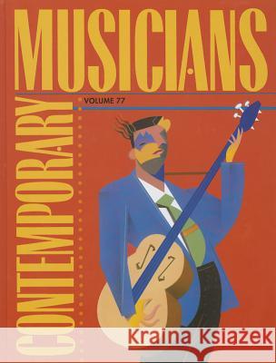 Contemporary Musicians: Profiles of the People in Music Gale 9781414487038 Gale Cengage - książka