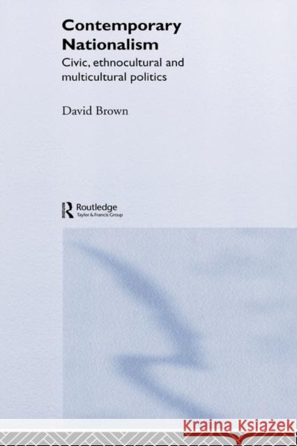 Contemporary Nationalism David Brown 9780415171380 Routledge - książka