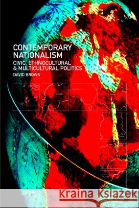 Contemporary Nationalism David Brown 9780415171397 Routledge - książka