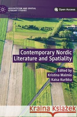 Contemporary Nordic Literature and Spatiality  9783030233525 Palgrave Macmillan - książka