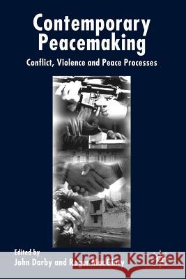 Contemporary Peace Making: Conflict, Violence, and Peace Processes Darby, J. 9781403901392 Palgrave MacMillan - książka