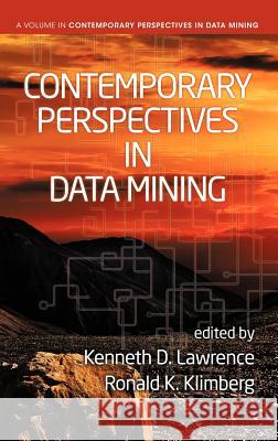 Contemporary Perspectives in Data Mining (Hc) Lawrence, Kenneth D. 9781623960568 Information Age Publishing - książka