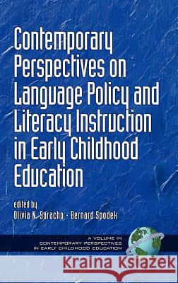 Contemporary Perspectives on Language Policy and Literacy Instruction in Early Childhood Education (Hc) Saracho, Olivia Natividad 9781593111212 Information Age Publishing - książka