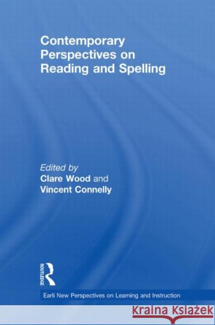 Contemporary Perspectives on Reading and Spelling Clare Wood Vincent Connelly 9780415497169 TAYLOR & FRANCIS LTD - książka