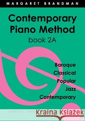 Contemporary Piano Method Book 2A Brandman, Margaret Susan 9780949683250 Jazzem Music - książka