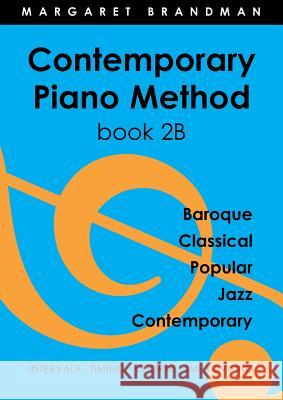 Contemporary Piano Method Book 2B Brandman, Margaret Susan 9780949683267 Mathematical Association of Western Australia - książka