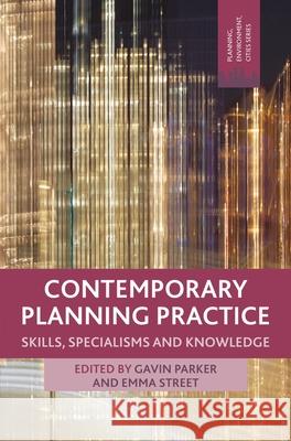 Contemporary Planning Practice: Skills, Specialisms and Knowledge Parker, Gavin 9781352011999 Red Globe Press - książka