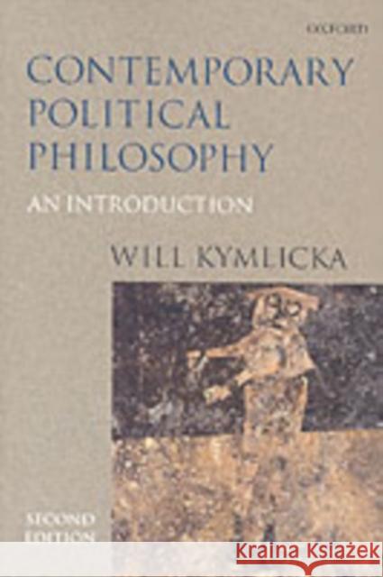 Contemporary Political Philosophy: An Introduction Kymlicka, Will 9780198782742 Oxford University Press - książka