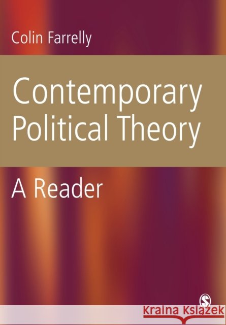Contemporary Political Theory : A Reader Colin Farrelly 9780761941842 Sage Publications - książka