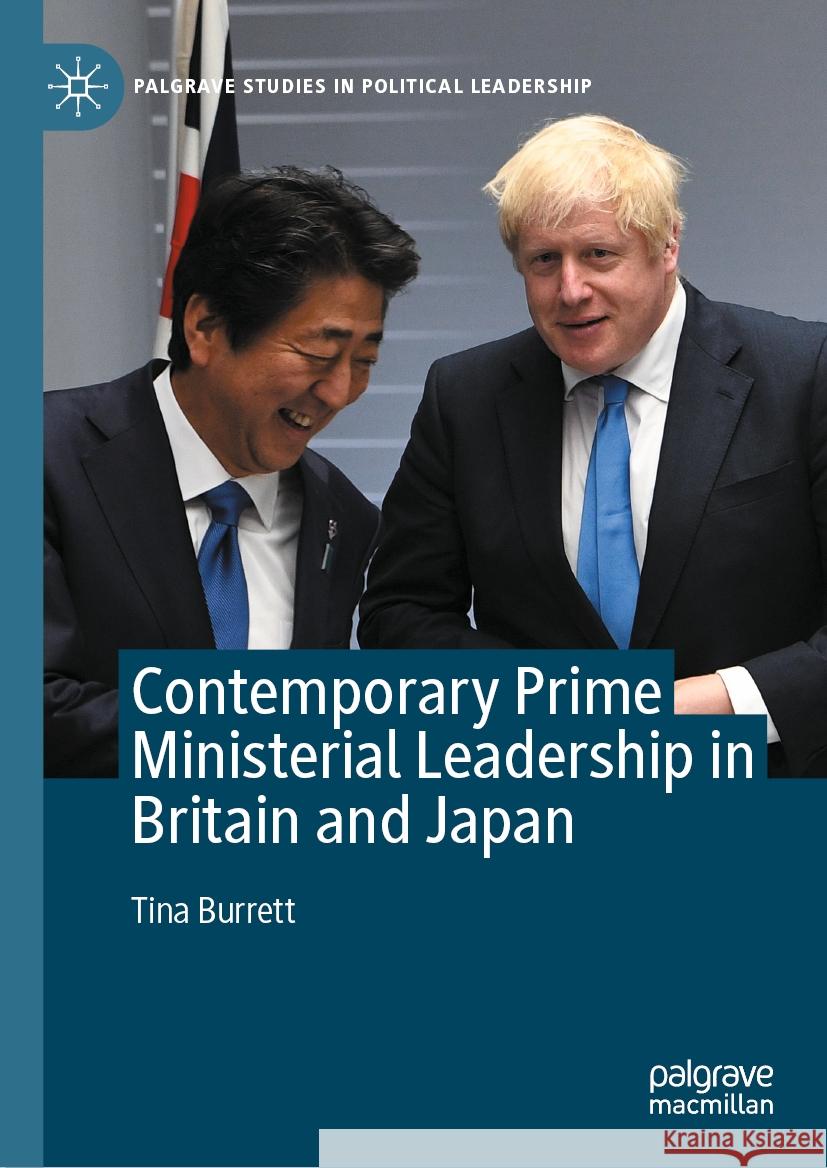 Contemporary Prime Ministerial Leadership in Britain and Japan Tina Burrett 9781137445896 Palgrave Macmillan UK - książka