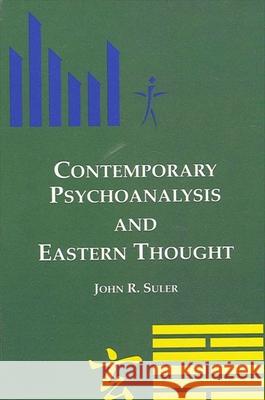 Contemporary Psychoanalysis and Eastern Thought Suler, John R. 9780791415788 State University of New York Press - książka