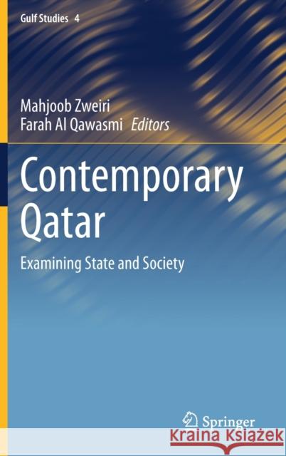 Contemporary Qatar: Examining State and Society Mahjoob Zweiri Farah A 9789811613906 Springer - książka