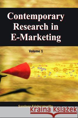 Contemporary Research in E-Marketing, Volume 1 Krishnamurthy, Sandeep 9781591403722 IGI Global - książka