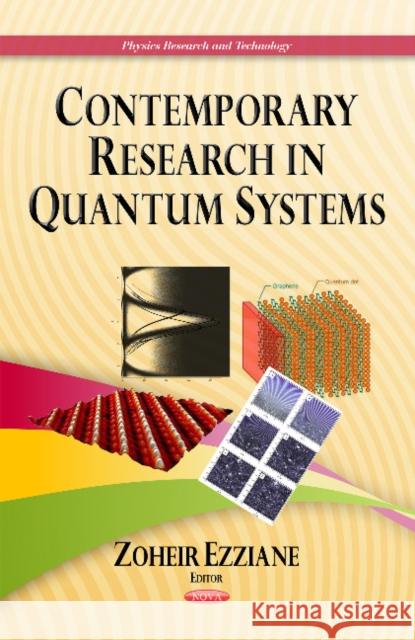 Contemporary Research in Quantum Systems Zoheir Ezziane 9781631171321 Nova Science Publishers Inc - książka